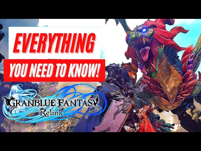 Granblue Fantasy: Relink Everything You Need To Know Gameplay Trailer グランブルーファンタジー リリンク