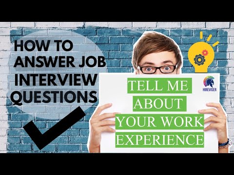 Job Interview Question x Answer: Tell Me About Your Work Experience