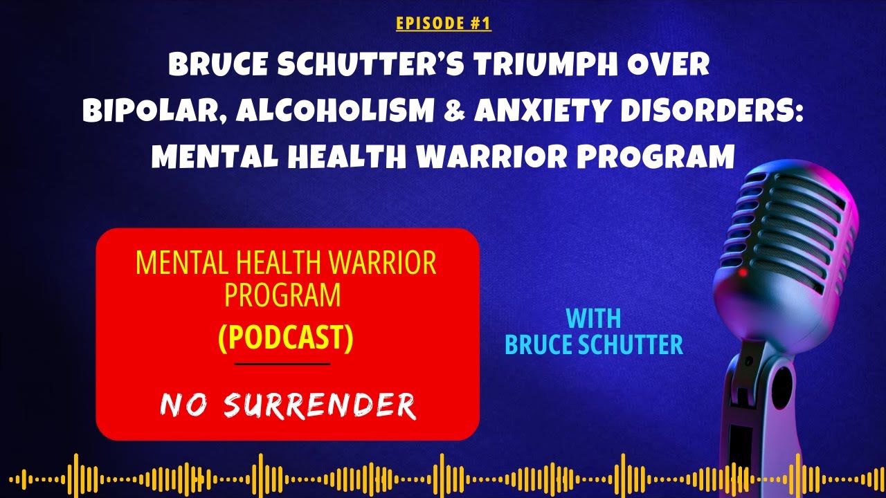 Mental Health Warrior Program: No Surrender (Podcast)