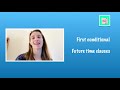 FIRST CONDITIONAL & FUTURE TIME CLAUSES -explicación en español-