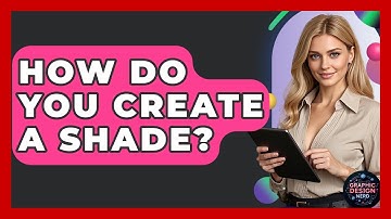 How Do You Create A Shade? - Graphic Design Nerd