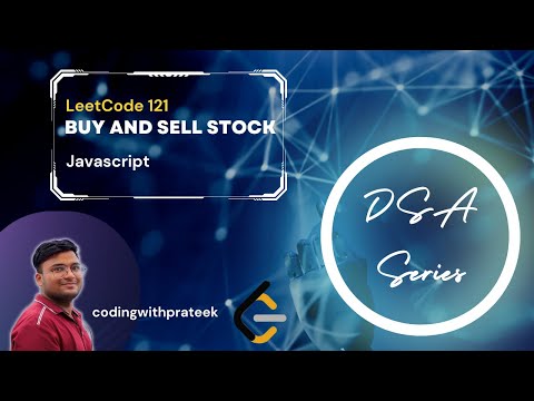 Best Time to Buy and Sell Stock Problem | Solution Explained - Javascript | leet code's Problem