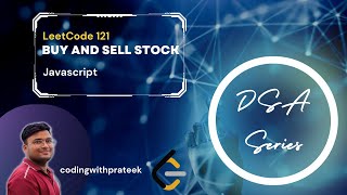 Best Time to Buy and Sell Stock Problem | Solution Explained - Javascript | leet code's Problem Net Worth