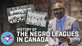Canadian Baseball and its ties to the Negro Leagues