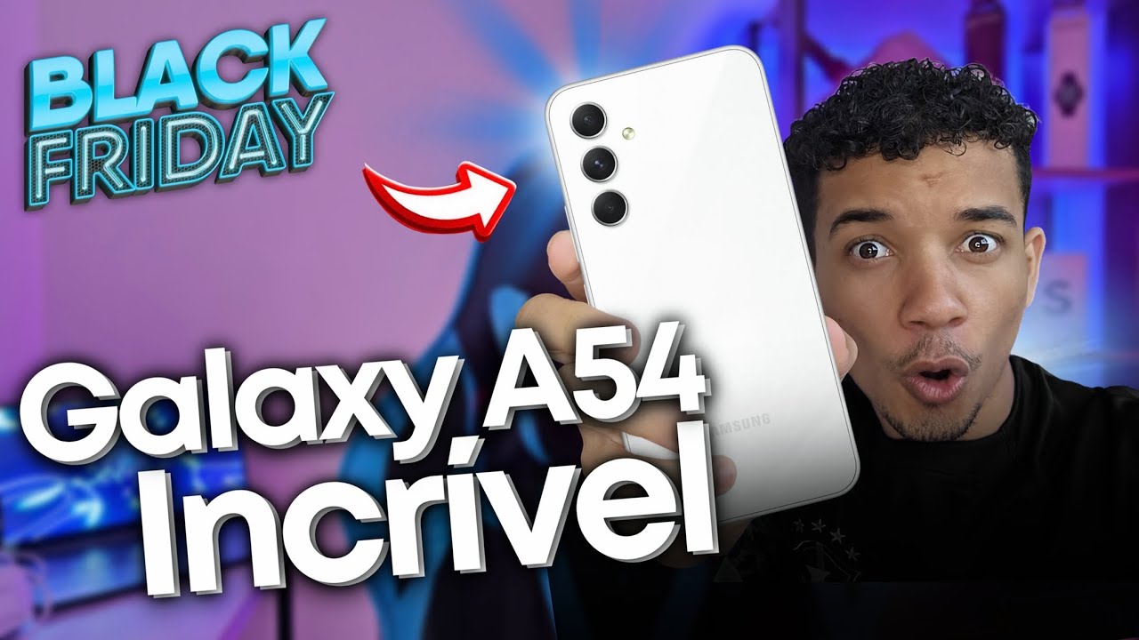 Samsung Galaxy A54 - RUIM ou BOM? 5 Motivos para COMPRAR na Black Friday
