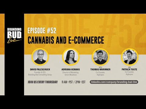 Cannabis and E-Commerce - Branding Bud Live Episode 52