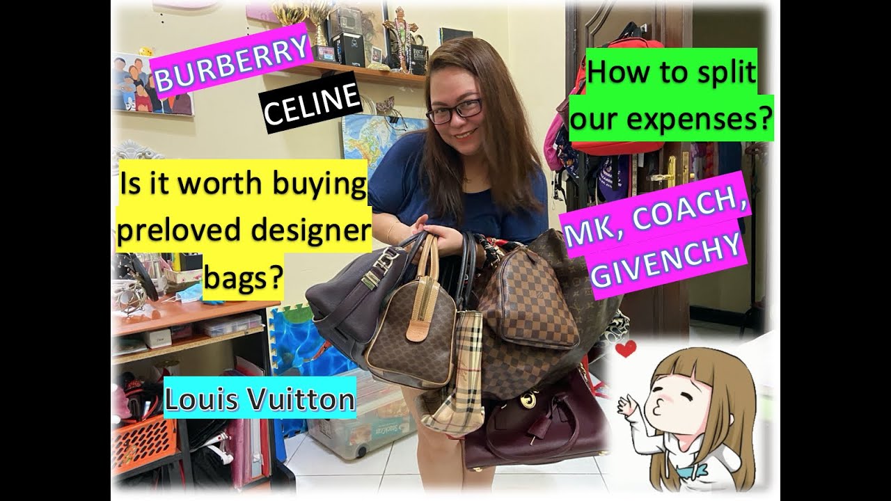 IS IT WORTH BUYING PRELOVED DESIGNER BAGS? HOW TO SPLIT OUR EXPENSES