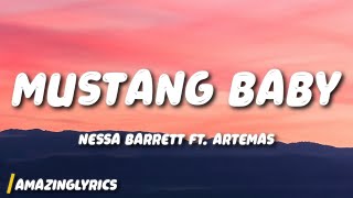 Nessa Barrett - MUSTANG BABY (Lyrics) (FT. ARTEMAS)