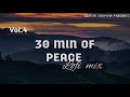 30 minutes of peace vol4  best of bollywood lofi mixtape to relaxchillstudydrive