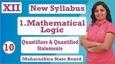 1. Mathematical Logic 12th Maths | Quantifiers & Quantified Statements I SSC Maharashtra State Board