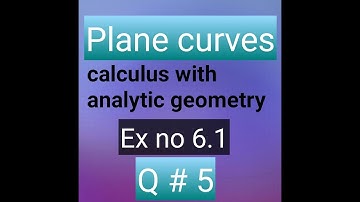 Q no 5 ex no 6.1 bsc and bs hons calculus with analytic geometry math city Mathcity