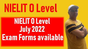 NIELIT O Level Exam Form Last Date for July 2022 Exam
