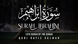 Surah Ibrahim I Qari Hafiz Salman | Arabic Recitation | 14th Surah of the Quran