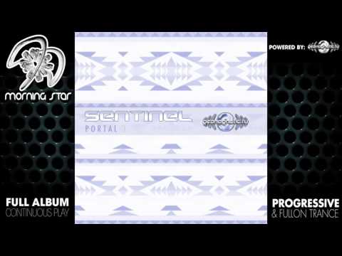 Sentinel - Portal (geoep207 / Geomagnetic Records) ::[Full Album / HD]::