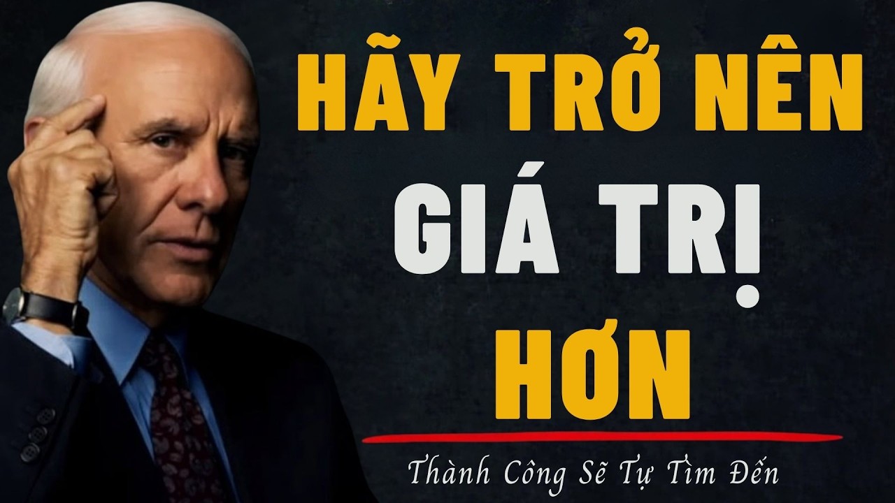 Nghĩ Lớn – Bắt Đầu Nhỏ – Sống Theo Tiêu Chuẩn Người Thành Công|động lực jim rohn