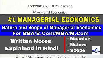 Managerial Economics Chapter 1 | Introduction to Managerial Economics | Nature and Scope | In Hindi