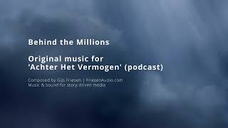 Behind the Millions Original music for Achter het Vermogen Funky Electronic Pop