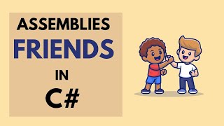 Assemblies as Friends in C#