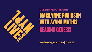 Marilynne Robinson with Ayana Mathis: Reading Genesis