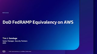 AWS re:Inforce 2024 - DoD FedRAMP Equivalency on AWS (GSC221)