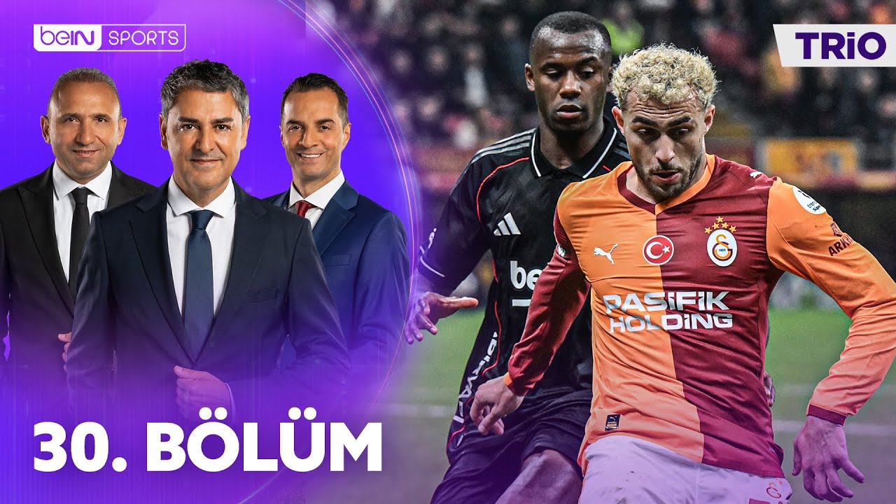 Galatasaray - Beşiktaş Maçının Tartışmalı Pozisyonları l Trio 30. Bölüm