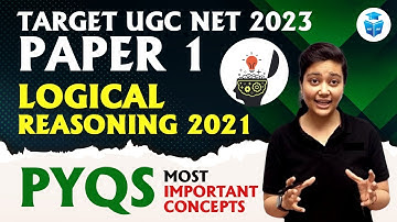 UGC NET 2023 Paper 1 Preparation | Logical Reasoning 2021 PYQs by Aditi Mam | JRFAdda