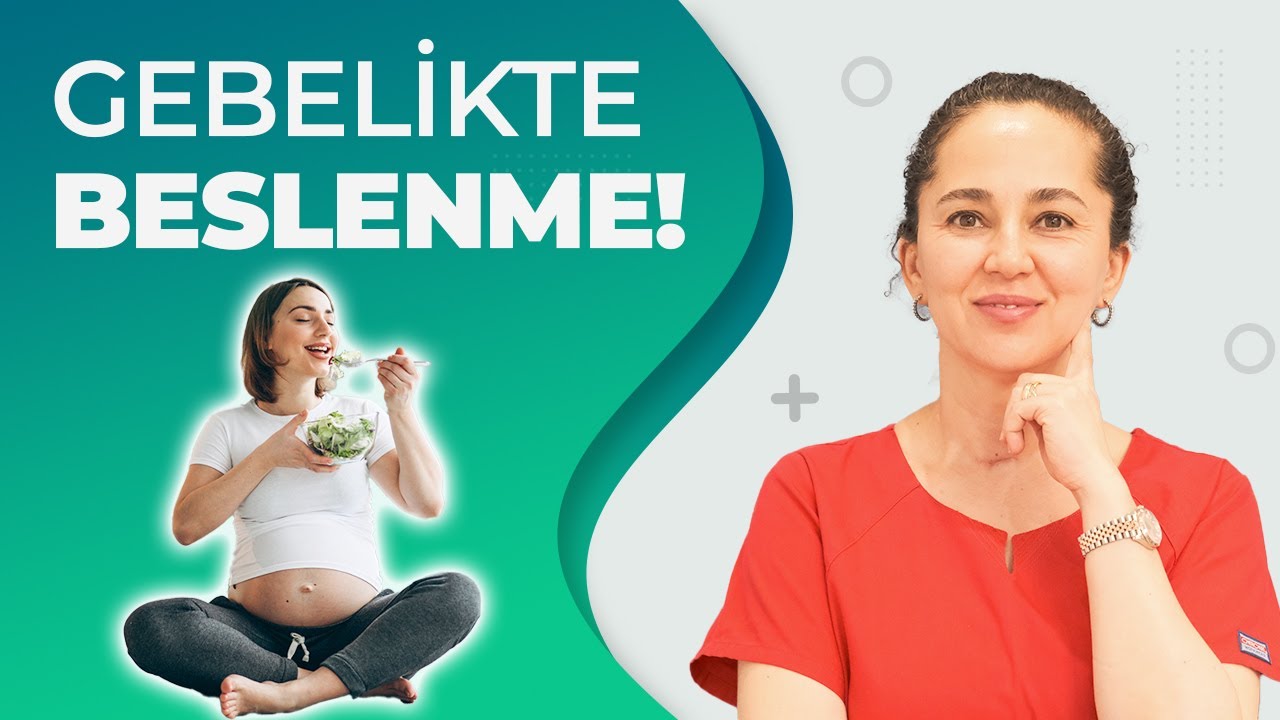 HAMİLEYKEN BESLENMENE DİKKAT ET! | GEBELİKTE BESLENME NASIL OLMALI?