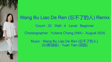 Wang Bu Liao De Ren (忘不了的人) Remix Line Dance Teach & Demo