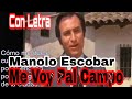 Me Voy ''pal'' Campo - Manolo Escobar (letra subtitulada) by @Tutorial Mix