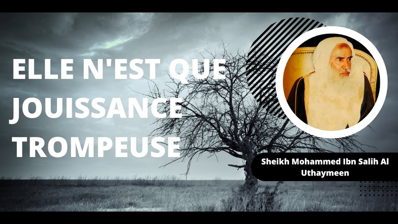 Mohammed Ibn Salih Al Uthaymeen - Rappel émouvant sur la mort