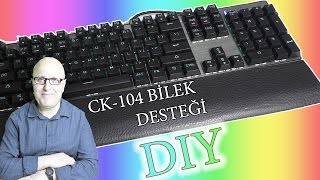 CK104 Bilek Desteği Nasıl Yapılır? | Kendin Yap