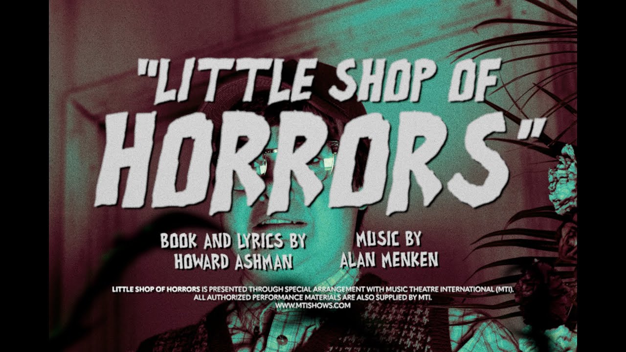 Little Shop of Horrors – Swamp Meadow Community Theatre, image size:1280x720