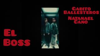 El BOSS (Gabito Ballesteros × Natanael Cano)