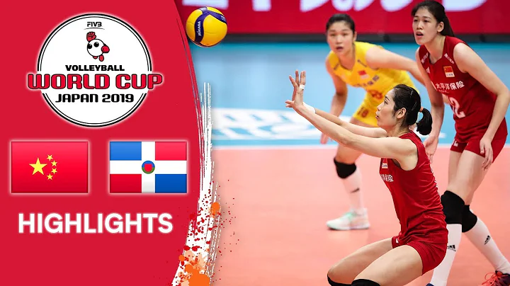 CHINA vs. DOMINICAN REPUBLIC - Highlights | Women's Volleyball World Cup 2019 - DayDayNews