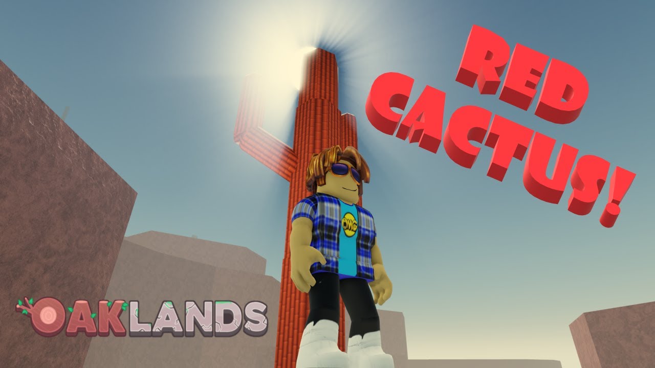 Roblox-OAKLANDS-The Red Cactus!