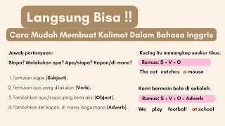 Part 1 -  Step By Step | Cara Mudah Membuat Kalimat Dalam Bahasa Inggris