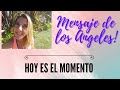 LOS ANGELES NOS DICEN &quot; HOY ES EL MOMENTO!!