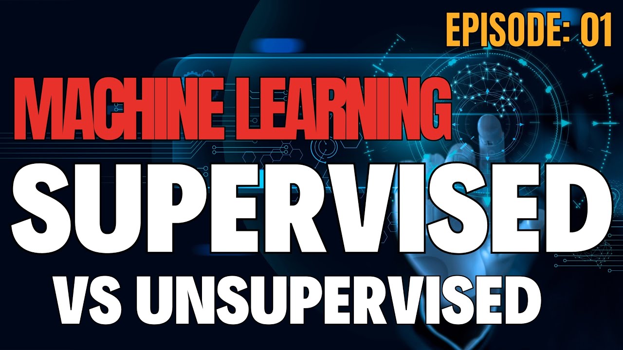 Machine Learning - EP 01 - What is Supervised vs Unsupervised Learning ...