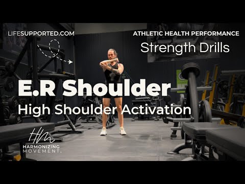 Shoulders High E.R Activation (2) I Strength Drills (Harmonizing Movement)