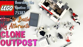 How to build my LEGO Alternate Clone Outpost from Boarding the Tantive IV | 75387
