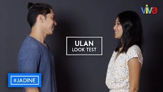 #JADINE: Never Before Seen 'Ulan' Look Test