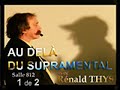 Au dela du supramentalrnald thys en entrevue avec richard glenn2eme partie sto