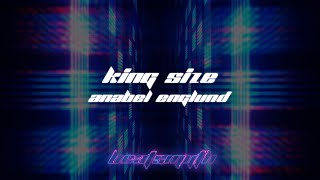 Anabel Englund - King Size (Music Visualizer)