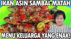 Resep : IKAN ASIN SAMBAL MATAH MENU KELUARGA YANG ENAK!!! - Durasi: 7.36. 