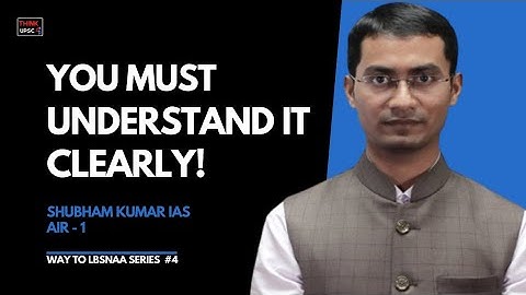 Things I Understood in my Preparation - Shubham Kumar IAS