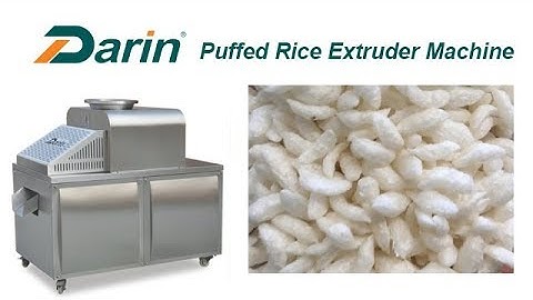 Murmuray rice Extruder Machine/Puffed rice making machine|DARIN LILY