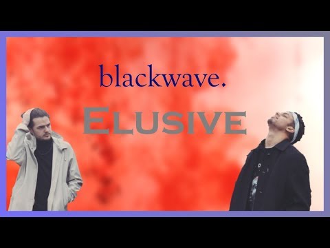 blackwave. - Elusive LYRICS