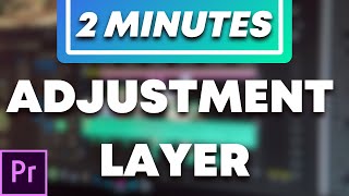 How To Add Adjustment Layer in Adobe Premiere Pro