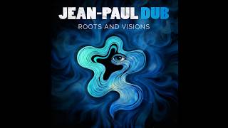 9 Procession - Jean Paul Dub - Roots And Visions