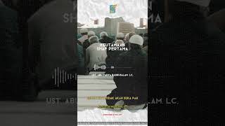[SHORT] Keutamaan Shaf Pertama - Ust Badru Salam, Lc